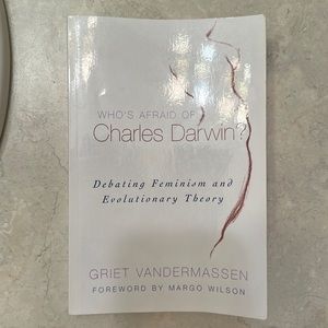 Who’s Afraid of Charles Darwin? Debating Feminism and Evolutionary Theory book!